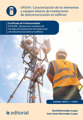 CARACTERIZACI�N DE LOS ELEMENTOS Y EQUIPOS B�SICOS DE INSTALACIONES DE TELECOMUNICACI�N EN EDIFICIOS