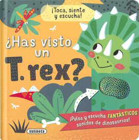 HAS VISTO UN T. REX