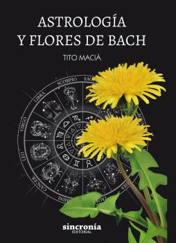 ASTROLOG�A Y FLORES DE BACH