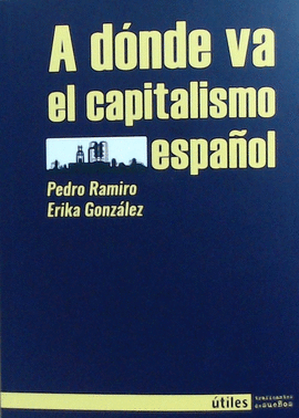 A DNDE VA EL CAPITALISMO ESPAOL