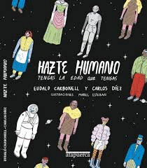 HAZTE HUMANO TENGAS LA EDAD QUE TENGA