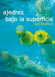 AJEDREZ BAJO LA SUPERFICIE