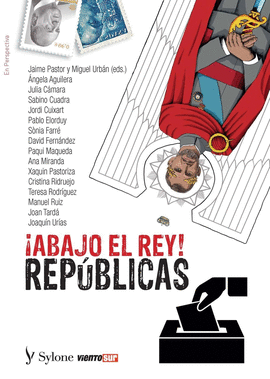 BAJO EL REY! REPBLICAS