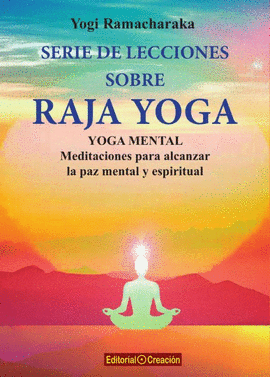 SERIE DE LECCIONES SOBRE RAJA YOGA