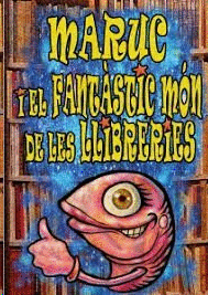 MARUC I EL FANT�STIC M�N DE LES LIBRERIES