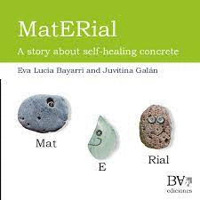 MATERIAL.A STORY ABOUT SELF-HEALING CONC