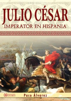 JULIO C�SAR IMPERATOR EN HISPANIA