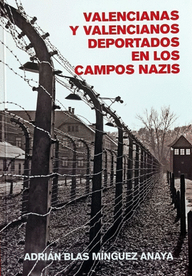 VALENCIANAS Y VALENCIANOS DEPORTADOS EN LOS CAMPOS NAZIS