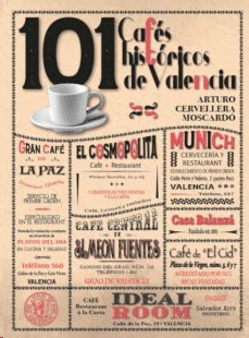 101 CAFS HISTRICOS DE VALENCIA