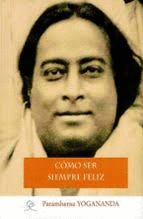 C�MO SER SIEMPRE FELIZ