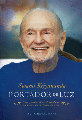 SWAMI KRIYANANDA PORTADOR DE LUZ