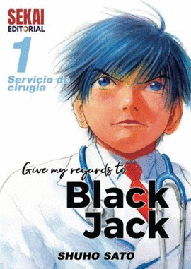 GIVE MY REGARDS TO BLACK JACK (1)