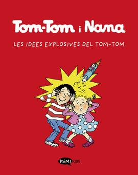 TOM-TOM I NANA (2) I LES IDEES EXPLOSIVES DE TOM-TOM