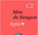 APTE + MON DE LLENGUA C2