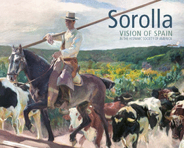 SOROLLA. VISION OF SPAIN IN THE HISPANIC SOCIETY O
