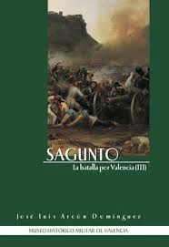 SAGUNTO LA BATALLA POR VALENCIA (III)
