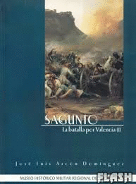 SAGUNTO LA BATALLA POOR VALENCIA (I)