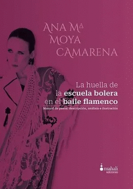 LA HUELLA DE LA ESCUELA BOLERA EN EL BAILE FLAMENCO