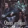OTRAS AMIGAS DE LA MAGIA