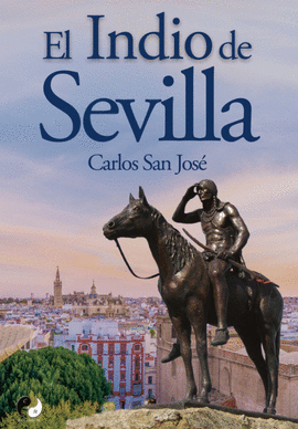 EL INDIO DE SEVILLA