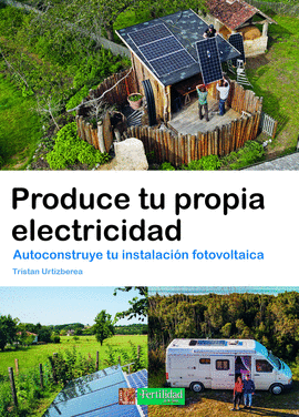 PRODUCE TU PROPIA ELECTRICIDAD