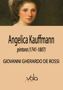 ANGELICA KAUFFMANN PINTORA (1741-1807)