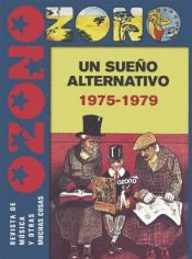 OZONO UN SUEO ALTERNATIVO (1975-1979)