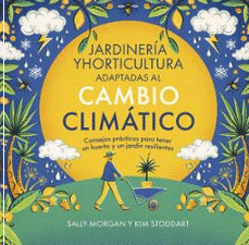 JARDINERA Y HORTICULTURA ADAPTADAS AL CAMBIO CLIMTICO