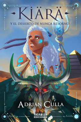 KIARA Y EL DESIERTO DE NUNCA RETORNO