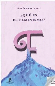 QU� ES EL FEMINISMO?