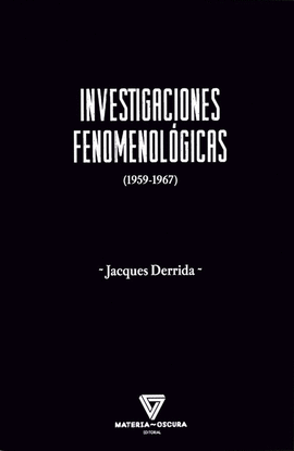 INVESTIGACIONES FENOMENOL�GICAS [1959-1967]