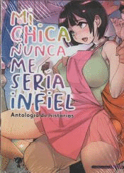 MI CHICA NUNCA ME SERIA INFIEL