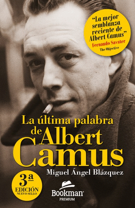 LA ULTIMA PALABRA DE ALBERT CAMUS
