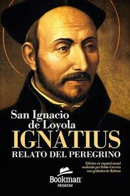 IGNATIUS. RELATO DEL PEREGRINO
