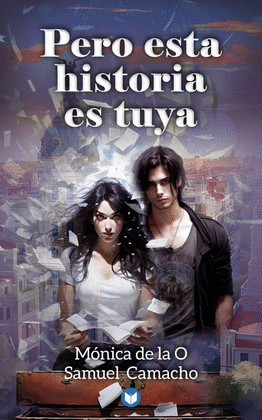PERO ESTA HISTORIA ES TUYA