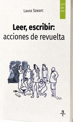 LEER ESCRIBIR Y ACCIONES DE REVUELTA