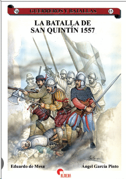 GUERREROS Y BATALLAS (15) LA BATALLA DE SAN QUINTN