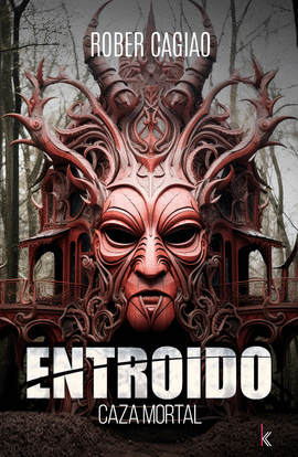 ENTROIDO CAZA MORTAL