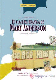 VIAJE EN TRANVA DE MARY ANDERSON
