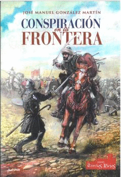 CONSPIRACIN EN LA FRONTERA