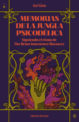 MEMORIAS DE LA JUNGLA PSICOD�LICA