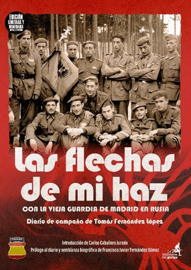 FLECHAS DE MI HAZ CON LA VIEJA GUARDIA DE MADRID EN RUSIA