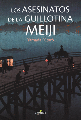 ASESINATOS DE LA GUILLOTINA MEIJI