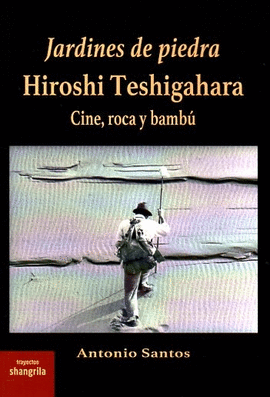 JARDINES DE PIEDRA HIROSHI TESHIGAHARA