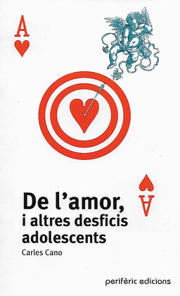 DE L'AMOR I ALTRES DESFICIS ADOLESCENTS