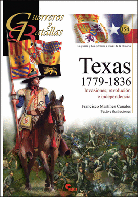 GUERREROS Y BATALLAS (154) TEXAS 1779-1836