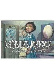 KATHERINE JOHNSON CALCULANDO EL GRAN SALTO