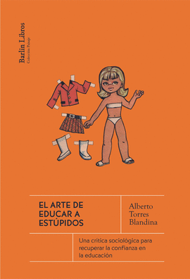 ARTE DE EDUCAR A ESTPIDOS