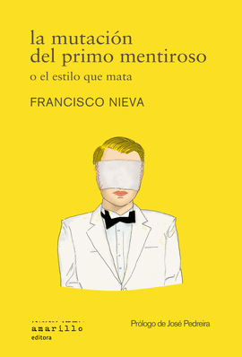 LA MUTACIN DEL PRIMO MENTIROSO O EL ESTILO QUE MATA