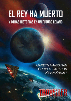 REY HA MUERTO Y OTRAS HISTORIAS EN UN FUTURO LEJANO